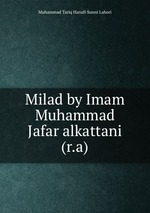 Milad by Imam Muhammad Jafar alkattani (r.a)