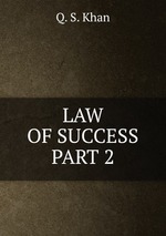 LAW OF SUCCESS PART 2