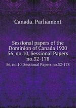 Sessional papers of the Dominion of Canada 1920. 56, no.10, Sessional Papers no.32-178