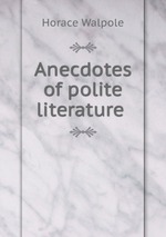 Anecdotes of polite literature