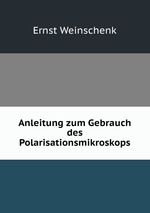 Anleitung zum Gebrauch des Polarisationsmikroskops