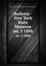 Bulletin - New York State Museum. no. 3 1888