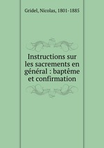 Instructions sur les sacrements en gnral : baptme et confirmation