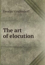 The art of elocution
