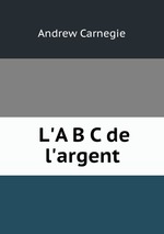 L`A B C de l`argent