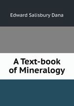 A Text-book of Mineralogy