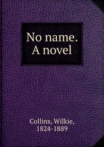No name. A novel