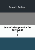 Jean-Christophe--La fin du voyage. 3