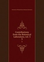 Contributions from the Botanical Laboratory, vol. 3. 3