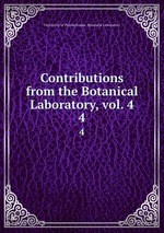 Contributions from the Botanical Laboratory, vol. 4. 4