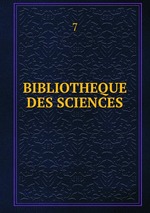 BIBLIOTHEQUE DES SCIENCES