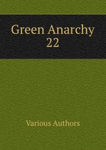 Green Anarchy 22