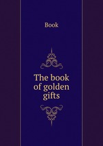 The book of golden gifts