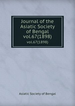 Journal of the Asiatic Society of Bengal. vol.67(1898)