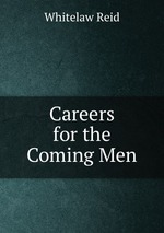Careers for the Coming Men