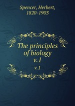 The principles of biology. v.1