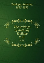 The writings of Anthony Trollope. v.21
