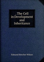 . The Cell in Development and Inheritance