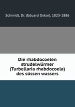 Die rhabdocoelen strudelwrmer (Turbellaria rhabdocoela) des sssen wassers