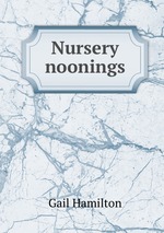 Nursery noonings