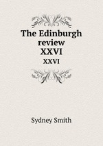 The Edinburgh review. XXVI