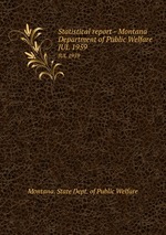 Statistical report - Montana Department of Public Welfare. JUL 1959