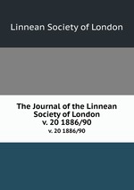 The Journal of the Linnean Society of London. v. 20 1886/90