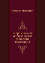 De opificum apud veteres Graecos condicione dissertatio I