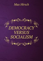 DEMOCRACY VERSUS SOCIALISM