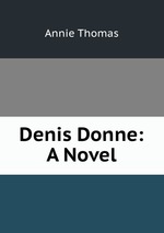 Denis Donne: A Novel