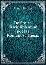 De Stoica disciplina apud poetas Romanos: Thesis