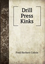 Drill Press Kinks