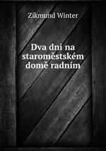 Dva dni na staromstskm dom radnm