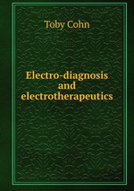 Electro-diagnosis and electrotherapeutics