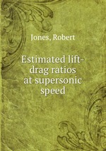 Estimated lift-drag ratios at supersonic speed