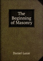 The Beginning of Masonry