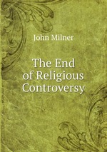 The End of Religious Controversy