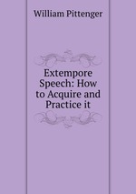 Extempore Speech: How to Acquire and Practice it