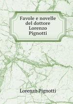 Favole e novelle del dottore Lorenzo Pignotti