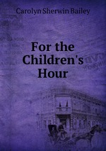 For the Children`s Hour