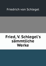 Smmtliche Werke. Volume 1