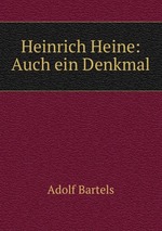 Heinrich Heine: Auch ein Denkmal