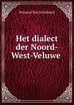 Het dialect der Noord-West-Veluwe
