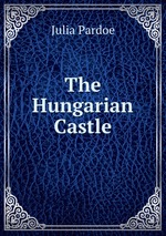 The Hungarian Castle
