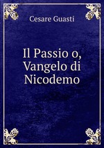 Il Passio o, Vangelo di Nicodemo