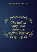 The Indian Fairy Book: From the original legends