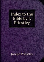Index to the Bible by J. Priestley