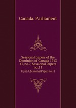 Sessional papers of the Dominion of Canada 1913. 47, no.7, Sessional Papers no.11