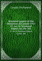 Sessional papers of the Dominion of Canada 1913. 47, no.14, Sessional Papers no.20c-20f