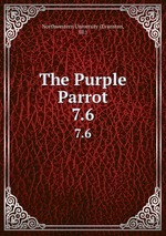 The Purple Parrot.. 7.6